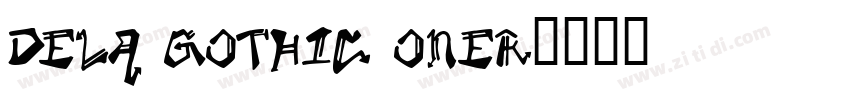 dela gothic oner字体转换